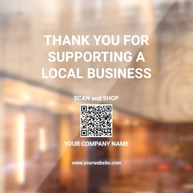 Thank you for Supporting Local Business | QR code  Window Cling (Sheet 2)