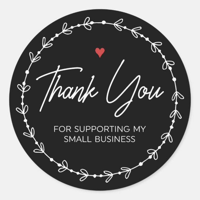 Thank You For Supporting My Small Business  Classic Round Sticker (Front)
