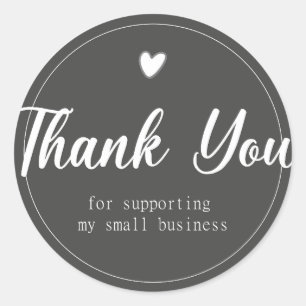Thank You For Supporting My Small Business Classic Round Sticker