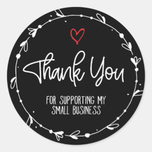 Thank You For Supporting My Small Business  Classic Round Sticker