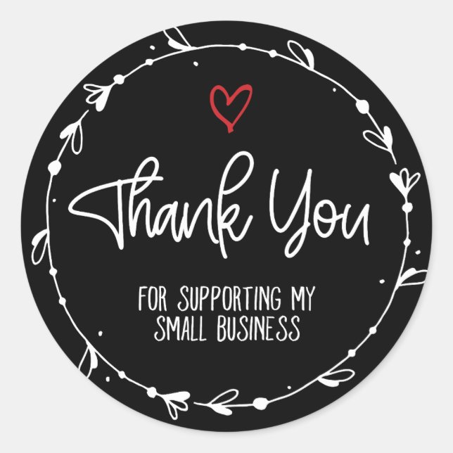 Thank You For Supporting My Small Business  Classic Round Sticker (Front)