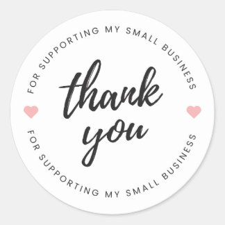 Thank You for Supporting My Small Business Classic Round Sticker