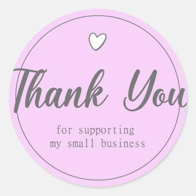Thank You For Supporting My Small Business Pink Classic Round Sticker (Front)