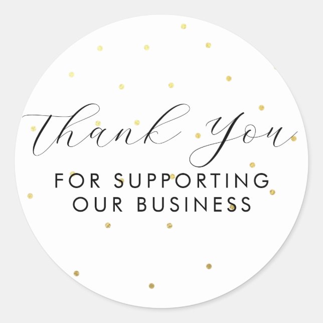 Thank You For Supporting Our Business Dots White Classic Round Sticker (Front)