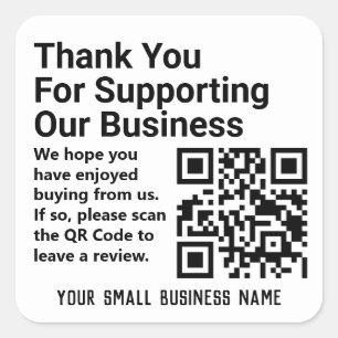 Thank You For Supporting Our Business QR Code on a Square Sticker