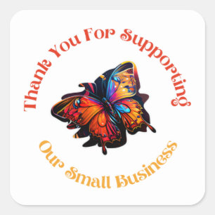 THANK YOU FOR SUPPORTING OUR SMALL BUSINESSS  SQUARE STICKER
