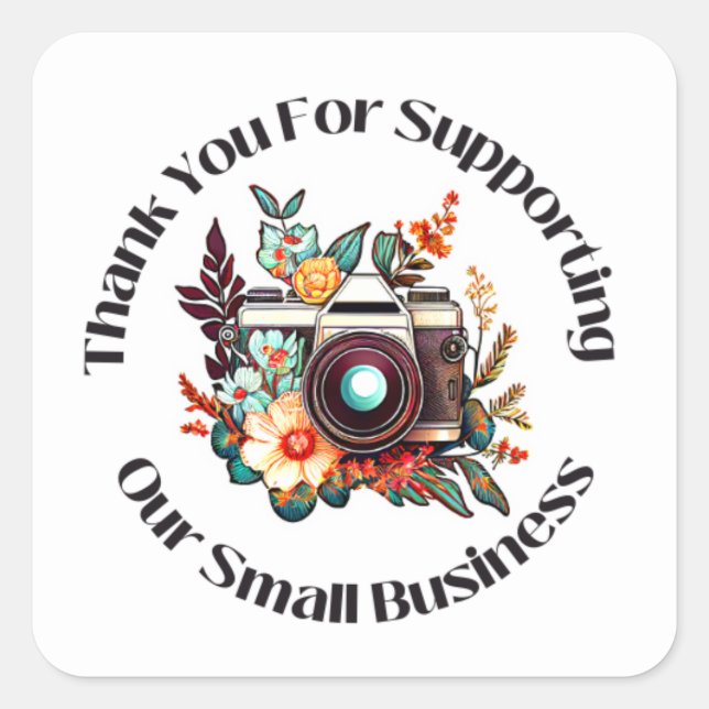 THANK YOU FOR SUPPORTING OUR SMALL BUSINESSS  SQUARE STICKER (Front)