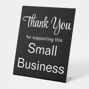 Thank You for Supporting This Small Business Black Pedestal Sign