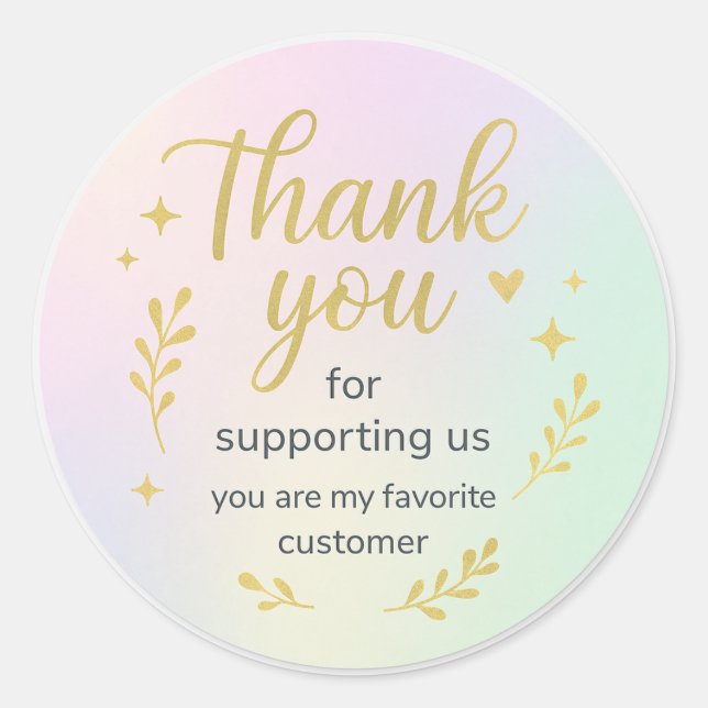 Thank You for Supporting Us – Favourite Customer S Classic Round Sticker (Front)
