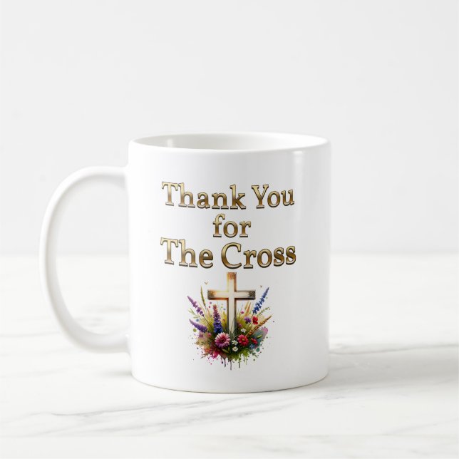 Thank You for the Cross Coffee Mug (Left)