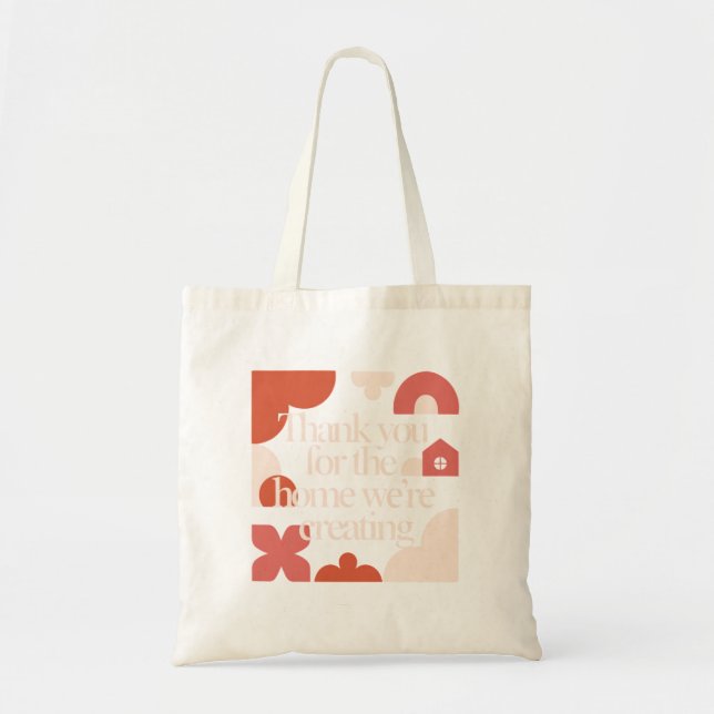 Thank You for the Home We’re Creating - Valentines Tote Bag (Front)