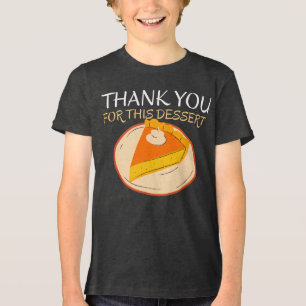 Thank You For This Dessert Kids' Thanksgiving Pie Tri-Blend Shirt