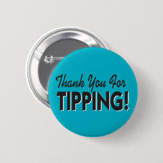 Thank you for tipping 6 cm round badge