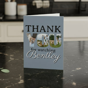 Thank You For Watching Our Dog Photo Card