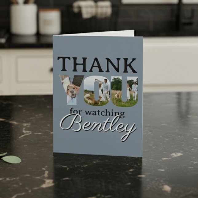 Thank You For Watching Our Dog Photo Card (Send a personalized thank you note to friends and family who cared for your furry friend!)
