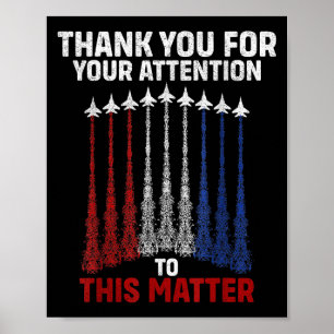 Thank You For Your Attention To This , Funny  Poster