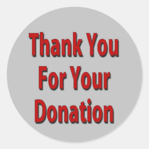 Thank You For Your Donation Classic Round Sticker