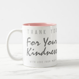 Thank You For Your Kindness Two-Tone Coffee Mug