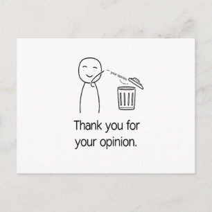 Thank You For Your Opinion — Funny Trash Throwaway Postcard
