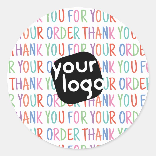     Thank You For Your Order Colourful Fun Add Log Classic Round Sticker (Front)