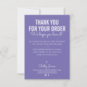 THANK YOU FOR YOUR ORDER insert white ink purple