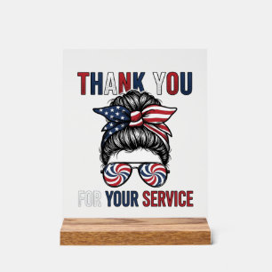 Thank You For Your Service Patriotic Messy Bun Shi Acrylic Sign
