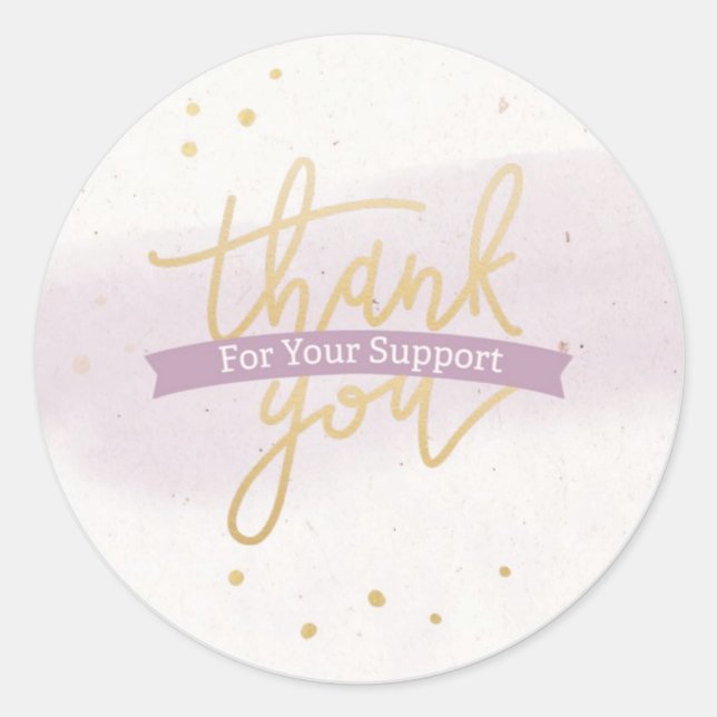 Thank You For Your Support Classic Round Sticker (Front)