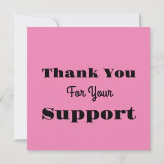 Thank You For Your Support Invitation