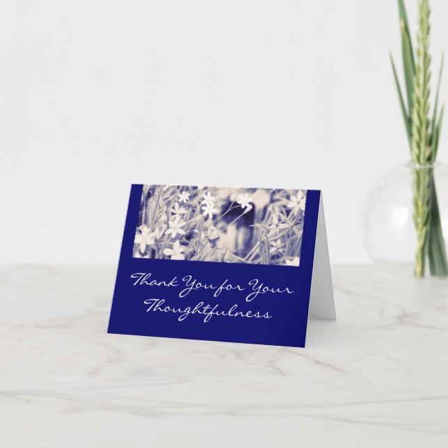 Thank You for Your Thoughtfulness ~ Thank You Card (Front)