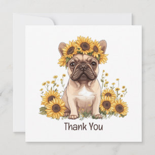 Thank You French Bulldog Sunflowers