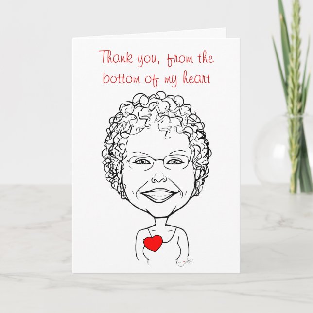 Thank You From The Bottom of My Heart - Caricature Card (Front)