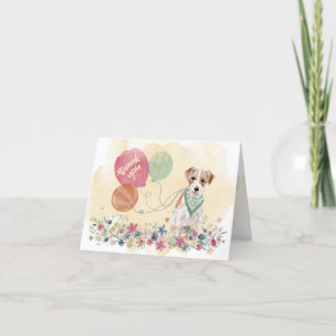 Thank You from You & Jack Russell Terrier balloons Card
