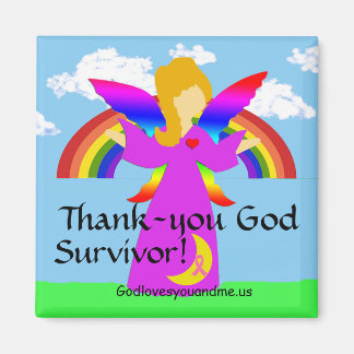 Thank-you God Survivor! Magnet