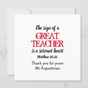 Thank You GREAT TEACHER SERVANT HEART Scripture