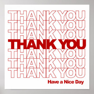 Thank You! Have a Nice Day! Poster