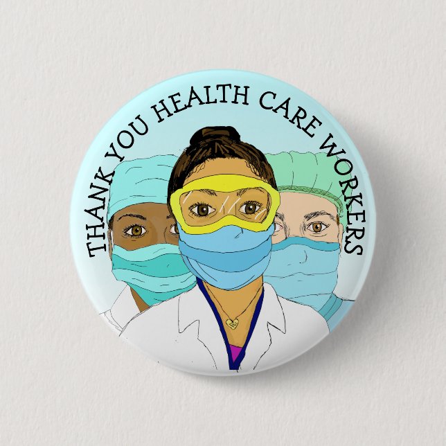 Thank you Health Care Workers 6 Cm Round Badge (Front)
