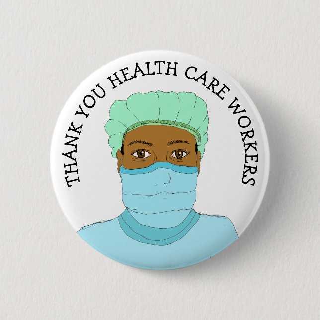 Thank you Health Care Workers, Doctors, Nurses 6 Cm Round Badge (Front)