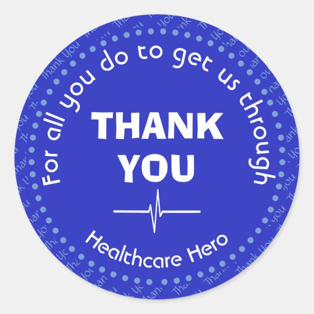 THANK YOU Healthcare Hero Customisable BLUE Classic Round Sticker (Front)