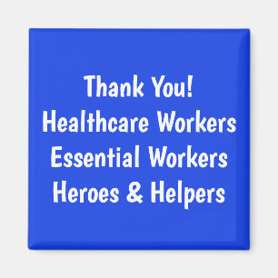 Thank You!  Healthcare Workers Essential Magnet