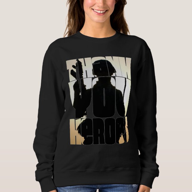 Thank You Heroes  35 Sweatshirt (Front)