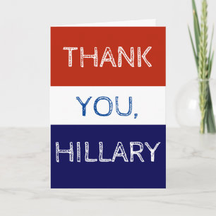 Thank You Hillary Red White and Blue Card