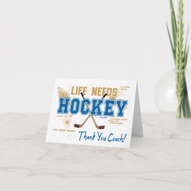 Thank You Hockey Coach Life Needs Hockey Card (Front)