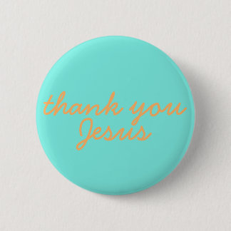 Thank you Jesus 6 Cm Round Badge