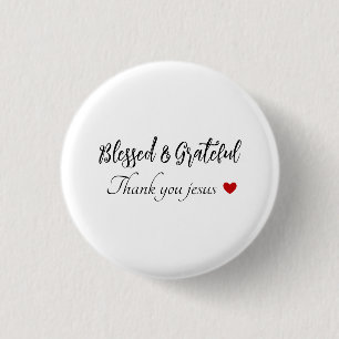 Thank You Jesus   Blessed & Grateful   Faith Heart 3 Cm Round Badge