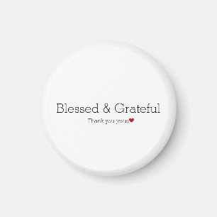 Thank You Jesus   Blessed & Grateful   Faith Heart Magnet