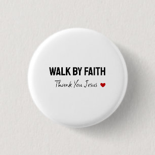 Thank You Jesus Blessed Walk by Faith 3 Cm Round Badge