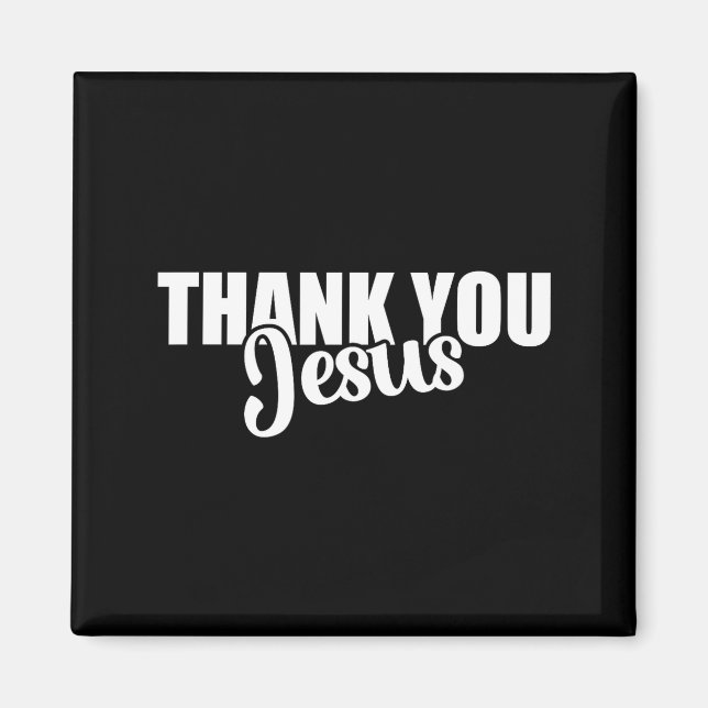 Thank You Jesus Faith Based Christian Bible Gospel Magnet (Front)