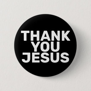 Thank you Jesus in B&W 6 Cm Round Badge
