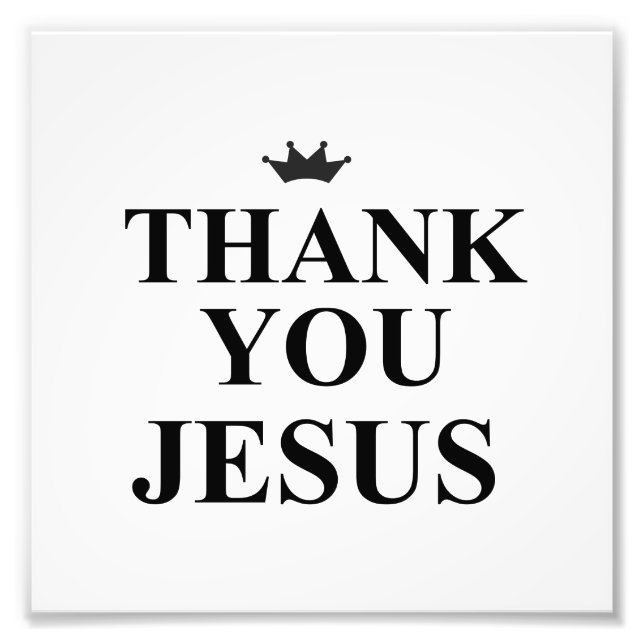 THANK YOU JESUS PHOTO PRINT (Front)