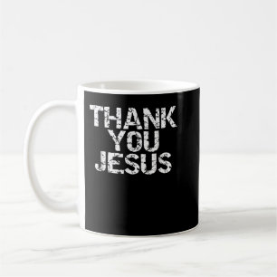 Thank You Jesus T-Shirt Distressed Christian Relig Coffee Mug